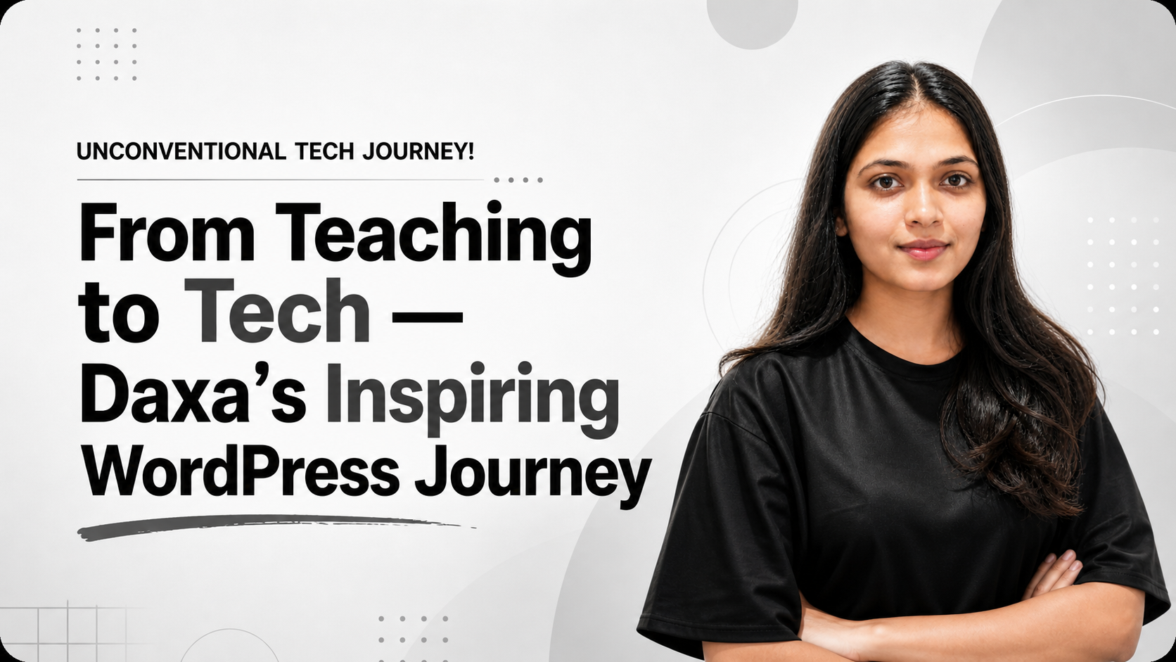From village teacher to WordPress expert — Daxa Narola’s journey.